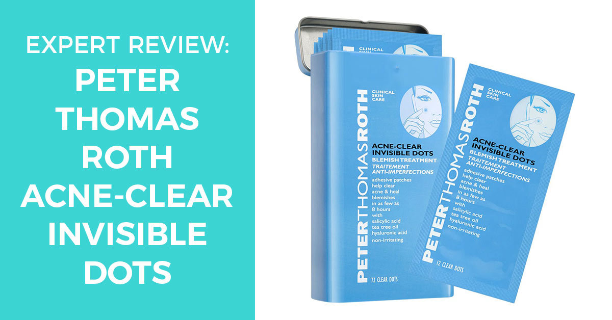 Peter Thomas Roth Acne-Clear Invisible Dots – An Expert Review